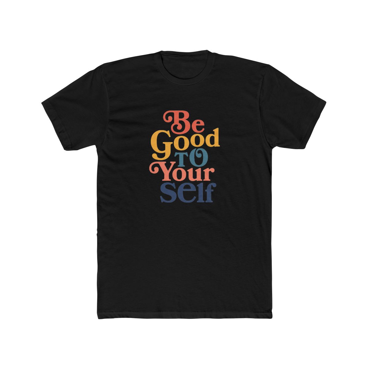 Be Good To Yourself Blue Tee