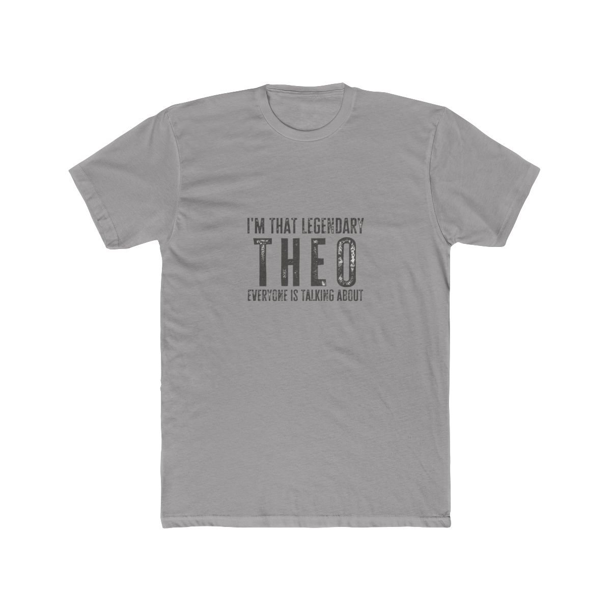Legendary Theo Funny Quote Apparel T-Shirt