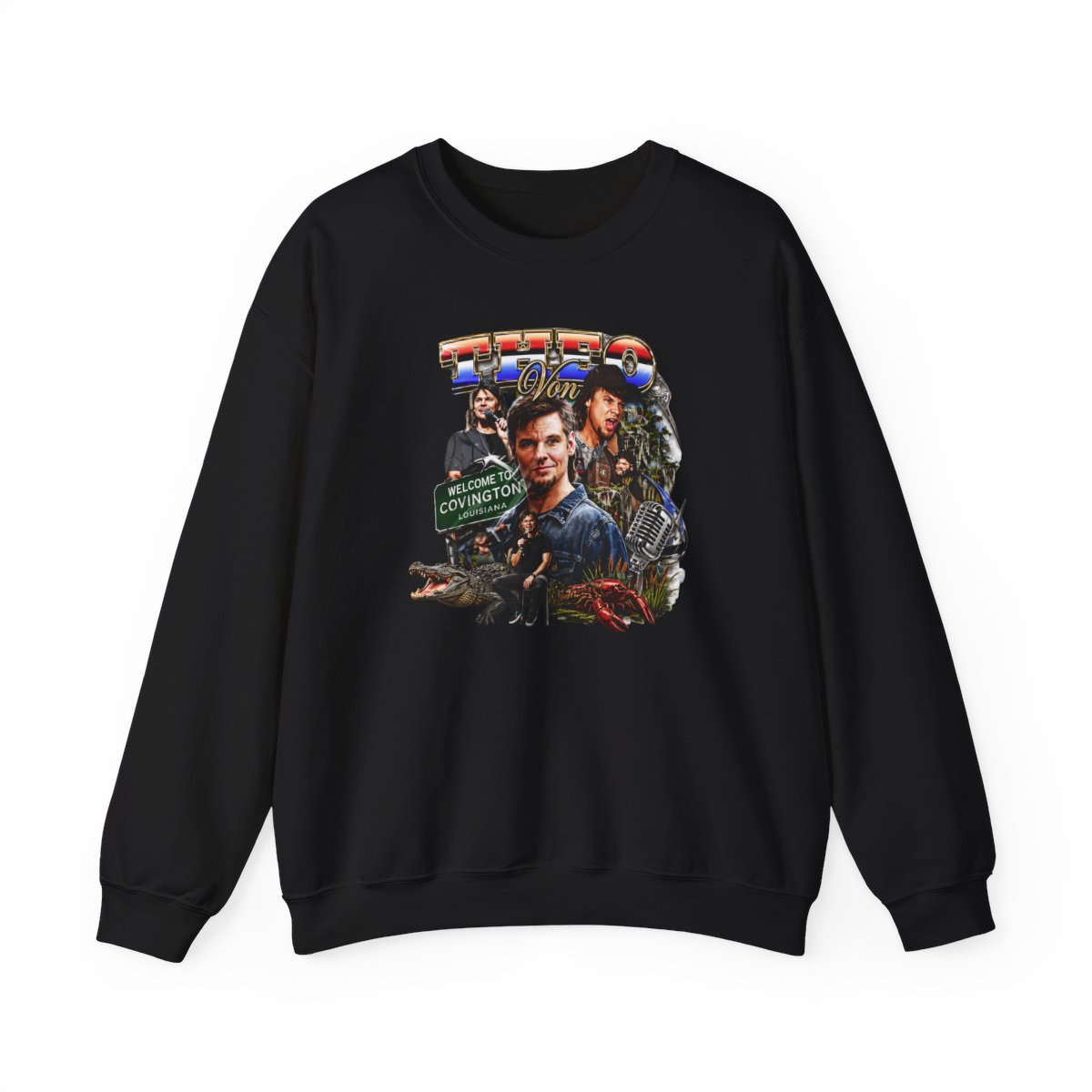 Theo Von "Welcome to Covington Louisiana" Crewneck