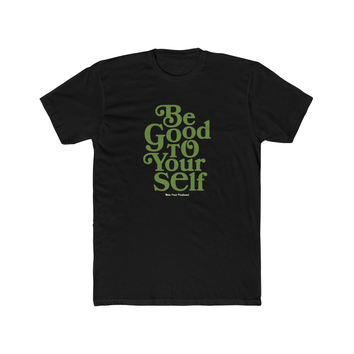 Be Good To Yourself Black Tee