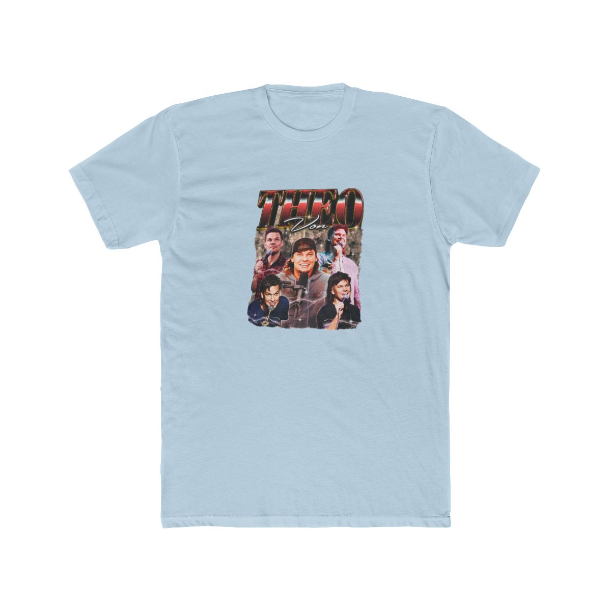 Theo Von Unisex Tee 6